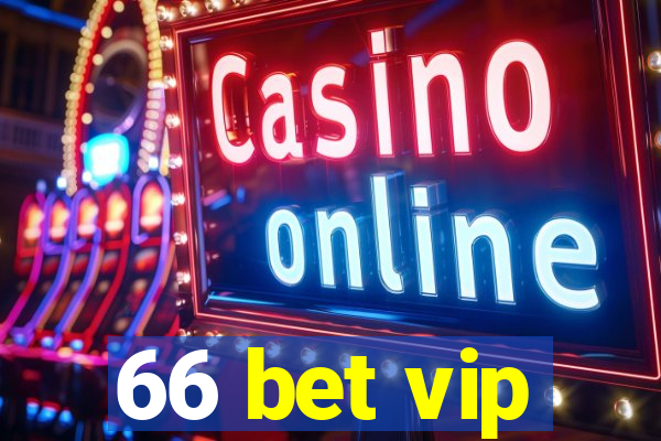 66 bet vip